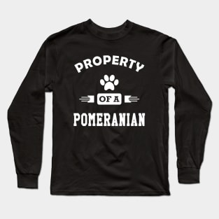 Pomeranian Dog - Property of a pomeranian Long Sleeve T-Shirt